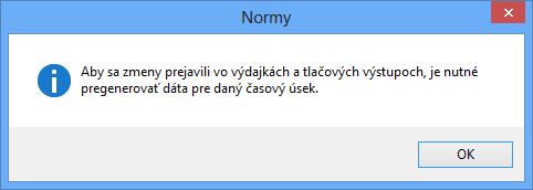 Informačné hlásenie aplikácie o potrebe pregenerovania dát ak došlo k zmene hodnôt. Informačné hlásenie aplikácie o potrebe pregenerovania dát ak došlo k zmene hodnôt.